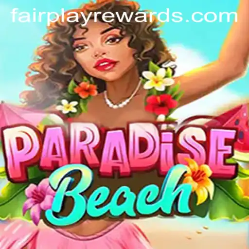 ParadiseBeach and the Essence of Fairplay in Gaming